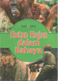 Image of Hutan Hujan Dalam Bahaya
