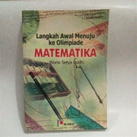 Image of Langkah Awal Menuju Ke Olimpiade Matematika : Edisi Pertama