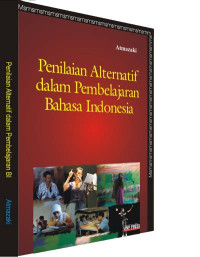 Image of Penilaian Alternatif Dalam Pembelajaran Bahasa Indonesia