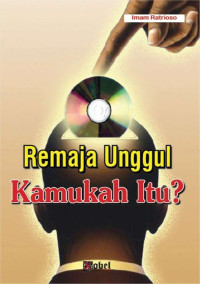 Image of Remaja Unggul Kamukah Itu?