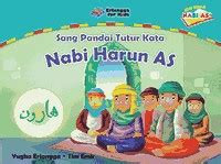 Image of Sang Pandai Tutur Kata : Nabi Harun As