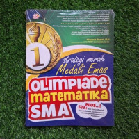 Image of Strategi Meraih Medali Emas Olimpiade Matematika Sma
