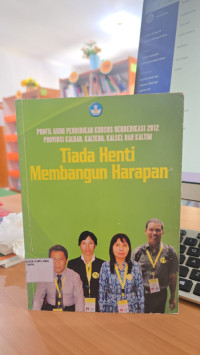 Image of Profil Guru Pendidikan Khusus Berdedikasi 2012 Provinsi Kalbar, Kalteng, Kalsel Dan Kaltim : Tiada Henti Membangun Harapan